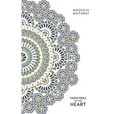 Tapestries of the Heart: Four Women, Four Persian Generations