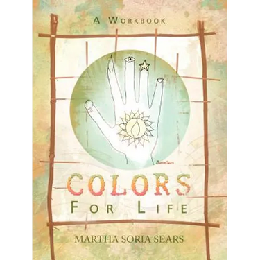 Colors for Life: A Workbook