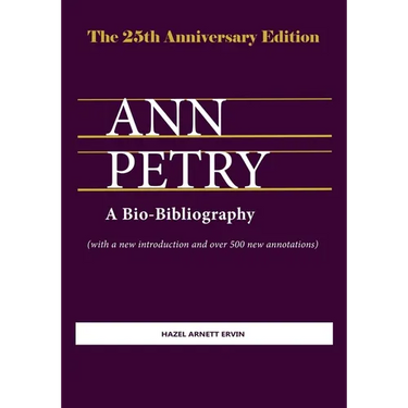 Ann Petry: A Bio-Bibliography. The 25th Anniversary Edition