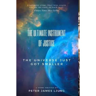 The Ultimate Instrument Of Justice 2nd Edition