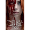 They Will Surprise You