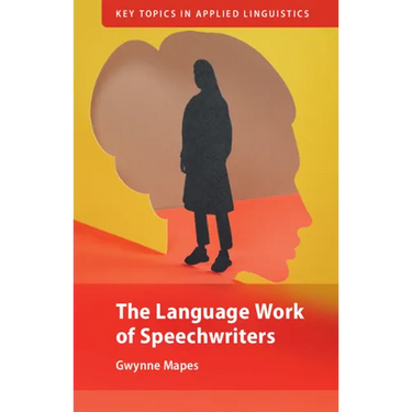 The Language Work of Speechwriters