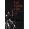 Armed Martial Arts of Japan: Swordsmanship and Archery