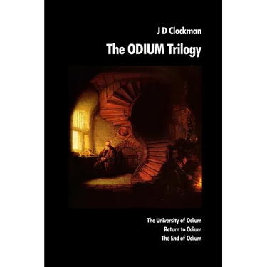 The Odium Trilogy: The University of Odium - Return to Odium - The End of Odium