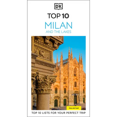 DK Top 10 Milan and the Lakes: Top 10 Lists for Your Perfect Trip, Plus an All-Weather Folded Map