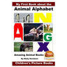 My First Book about the Animal Alphabet - Amazing Animal Books - Children's Picture Books