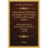 A Description Of The Faces And Degrees Of The Zodiac, As Given In The Ancient Authors: Being Applicable To Genethliacal And Horary Astrology (1879)