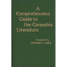 A Comprehensive Guide to the Cannabis Literature