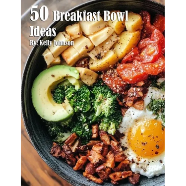 50 Breakfast Bowl Ideas