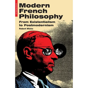 Modern French Philosophy: From Existentialism to Postmodernism