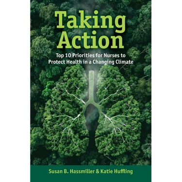 Taking Action: Top 10 Priorities for Nurses to Protect Health in a Changing Climate