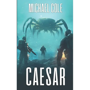 Caesar: A Military Sci-Fi Thriller