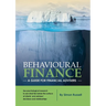 Behavioural Finance: A guide for financial advisers