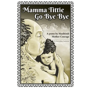 Mamma Tittie Go Bye Bye