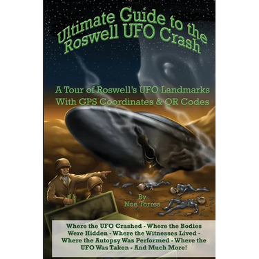 Ultimate Guide to the Roswell UFO Crash: A Tour of Roswell's UFO Landmarks