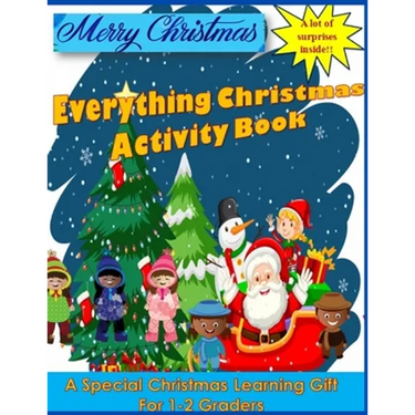 Everything Christmas Activity Book: A Special Christmas Learning Gift for 1-2 Graders