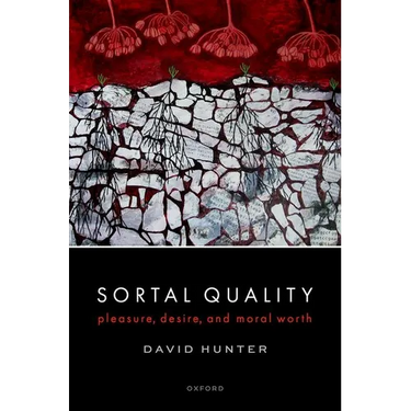 Sortal Quality: Pleasure, Desire, and Moral Worth