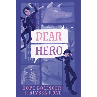 Dear Hero: Every Hero Needs a Villain, Every Villain Needs a Hero