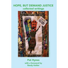 Hope, But Demand Justice