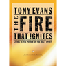 The Fire That Ignites: Living in the Power of the Holy Spirit