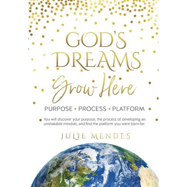 God's Dreams Grow Here