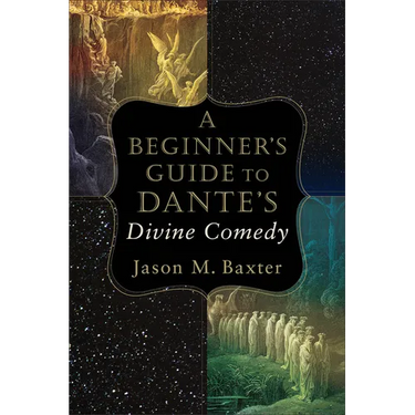 A Beginner's Guide to Dante's Divine Comedy