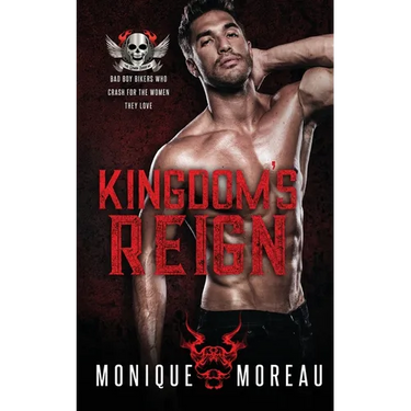Kingdom's Reign: A Bad Boy Biker Romance