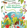 Are You There Little Elephant?
