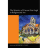 The Ministry of Vincent Van Gogh in Religion and Art