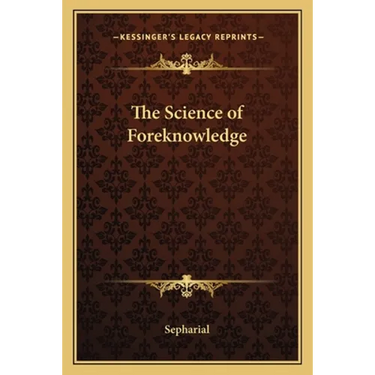 The Science of Foreknowledge
