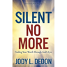 Silent No More: Finding Your Worth Through God's Eyes