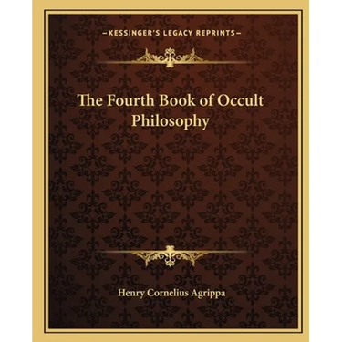 The Fourth Book of Occult Philosophy