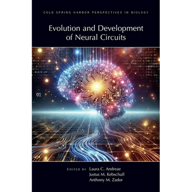 Evolution & Development of Neural Circuits