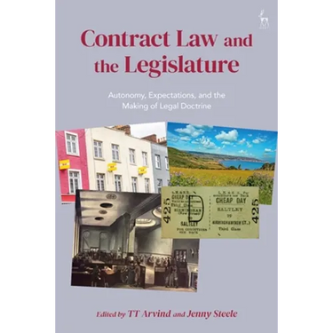 Contract Law and the Legislature: Autonomy, Expectations, and the Making of Legal Doctrine