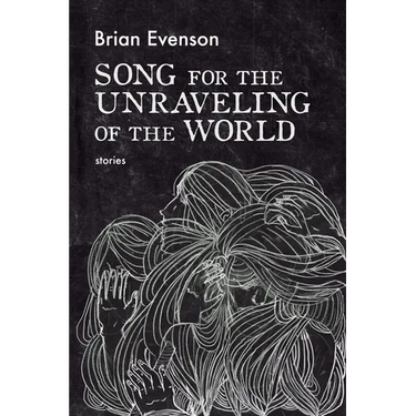 Song for the Unraveling of the World