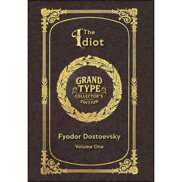 Large Print - The Idiot, Volume 1 of 2 - Grand Type Collector's Edition - Matte Hardcover with Dust Jacket