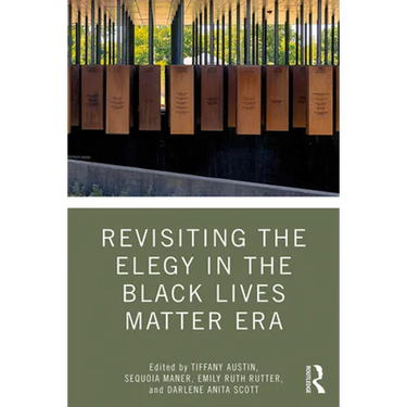 Revisiting the Elegy in the Black Lives Matter Era
