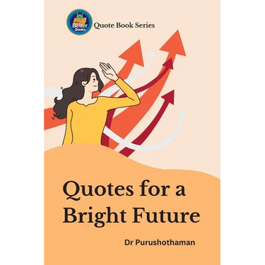 Quotes for a Bright Future: Inspire Your Goals