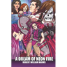 A Dream of Neon Fire