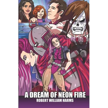 A Dream of Neon Fire