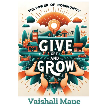 The Power of Community: Give, Get, and Grow
