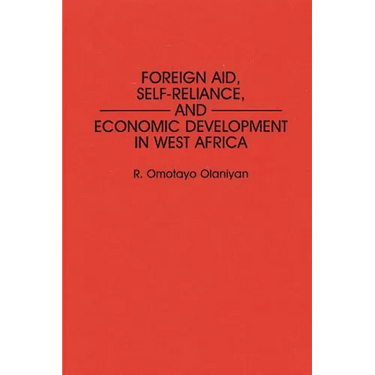 Foreign Aid, Self-Reliance, and Economic Development in West Africa