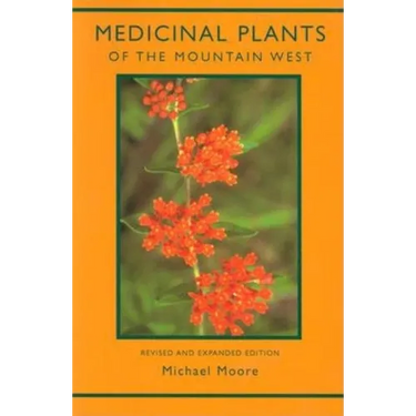 Medicinal Plants of the Mountain West