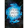 Steel Crow Saga