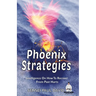 Phoenix Strategies: Intelligence On How To Recover From Past Hurts