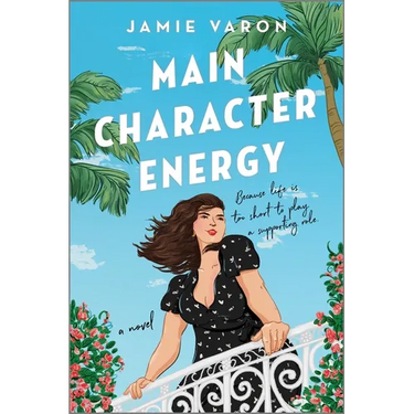 Main Character Energy