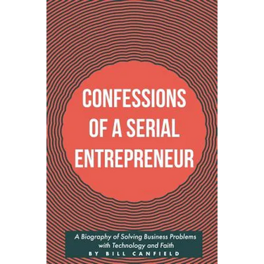 Confessions of a Serial Entrepreneur