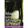 Magic and Mystery in Tibet