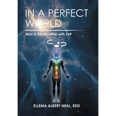 In a Perfect World: Man in Relationship with Self