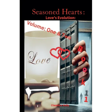 Seasoned Hearts: Love's Evolution Book 1 Volume One & Two